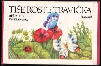 Jiří Faltus: Tiše roste travička