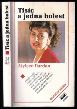 Aiyleen Dardan: Tisíc a jedna bolest