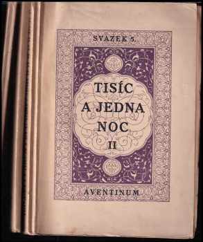 Tisíc a jedna noc:  Svazek 5. + 6. + 7.