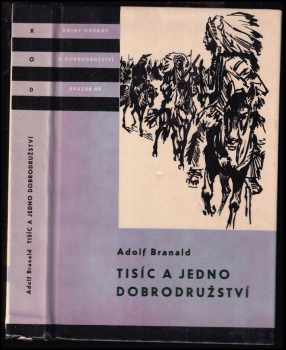 Adolf Branald: Tisíc a jedno dobrodružství