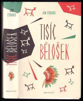 Jim Fergus: Tisíc bělošek