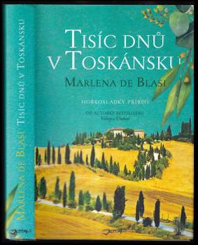 Marlena Blasi,: Tisíc dnů v Toskánsku
