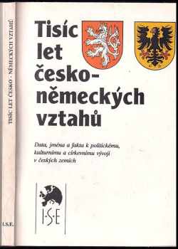 Tisíc let česko-německých vztahů
