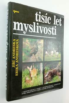 Tisíc let myslivosti