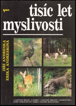 Tisíc let myslivosti