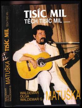 Tisíc mil, těch tisíc mil--