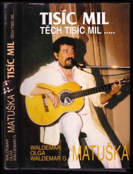 Tisíc mil, těch tisíc mil-