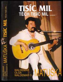 Tisíc mil, těch tisíc mil--