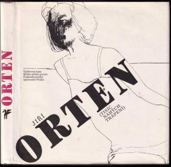 Jiří Orten: Tisíc nahých trápení