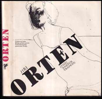 Jiří Orten: Tisíc nahých trápení