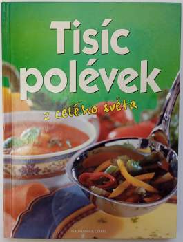Tisíc polévek z celého světa