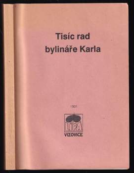 Karel-bylinář: Tisíc rad bylináře Karla