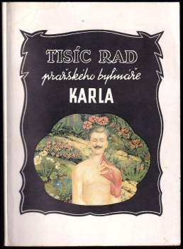 Karel-bylinář: Tisíc rad pražského bylináře Karla