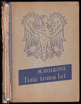 Marie Holková: Tisíc tomu let