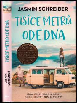 Jasmin Schreiber: Tisíce metrů ode dna