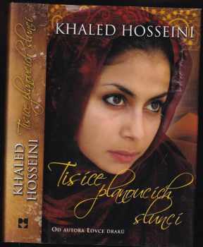 Tisíce planoucích sluncí - Khaled Hosseini (2008, Leda) - ID: 836371