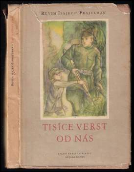 Tisíce verst od nás