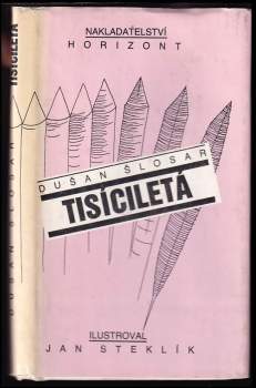 Dušan Šlosar: Tisíciletá