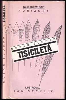 Dušan Šlosar: Tisíciletá
