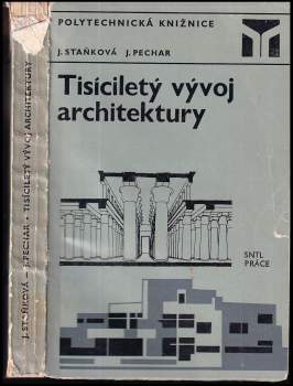 Josef Pechar: Tisíciletý vývoj architektury
