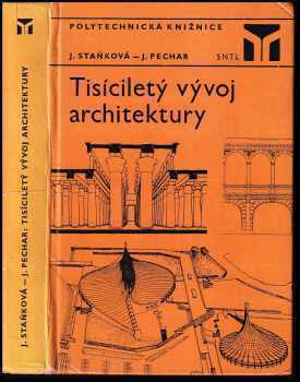 Josef Pechar: Tisíciletý vývoj architektury