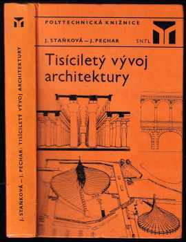 Josef Pechar: Tisíciletý vývoj architektury