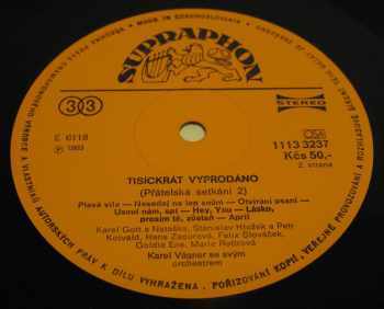 Orchestr Karla Vágnera: Tisíckrát Vyprodáno - Přátelská Setkání 2