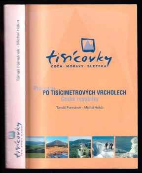 Tomáš Formánek: Tisícovky Čech, Moravy, Slezska