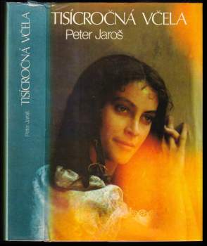 Peter Jaroš: Tisícročná včela