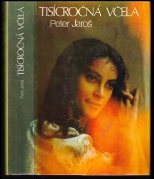 Peter Jaroš: Tisícročná včela