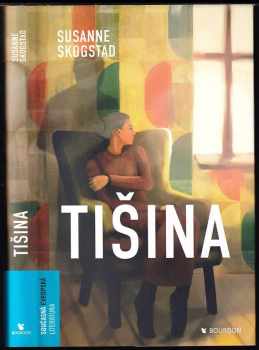 Susanne Skogstad: Tišina