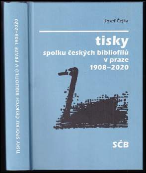 Tisky spolku českých bibliofilů v Praze 1908-2020