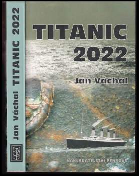 Jan Váchal: Titanic 2022