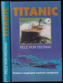 Pelz von Felinau: Titanic