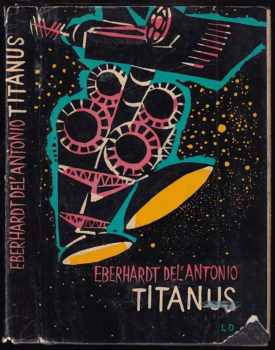 Titanus - Eberhardt Del'Antonio (1964, Lidová demokracie) - ID: 144287