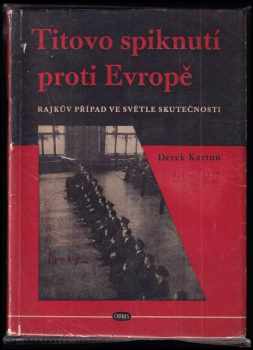 László Rajk: Titovo spiknutí proti Evropě