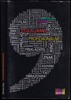 Miroslav Pošta: Titulkujeme profesionálně