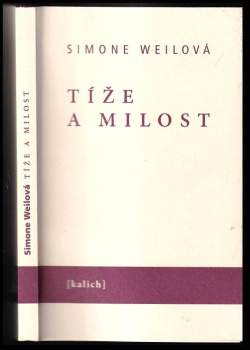 Simone Weil: Tíže a milost