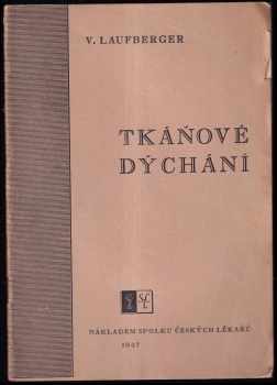 Vilém Laufberger: Tkáňové dýchání