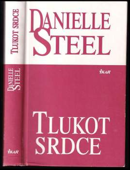 Danielle Steel: Tlukot srdce