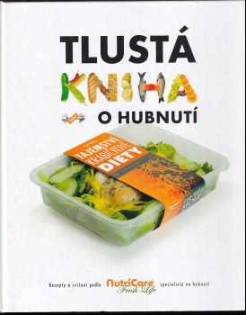Tlustá kniha (nejen) o hubnutí, aneb, Tajemství krabičkové diety