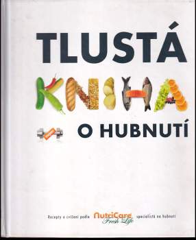 Monika Divišová: Tlustá kniha (nejen) o hubnutí