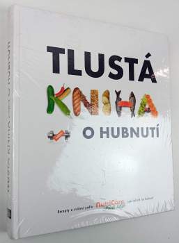 Monika Divišová: Tlustá kniha (nejen) o hubnutí