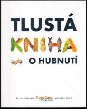 Tlustá kniha (nejen) o hubnutí