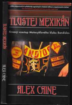 Alex Caine: Tlustej Mexikán