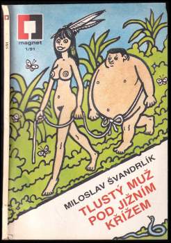 Tlustý muž pod Jižním křížem