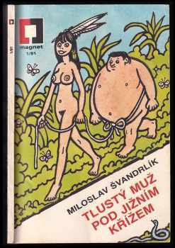 Tlustý muž pod Jižním křížem