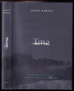 Jozef Karika: Tma