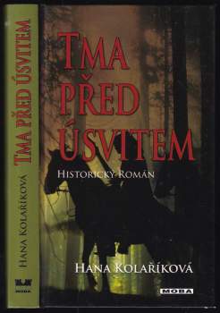 Hana Kolaříková: Tma před úsvitem