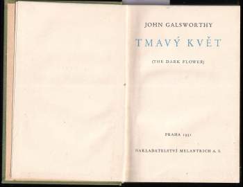 John Galsworthy: Tmavý květ